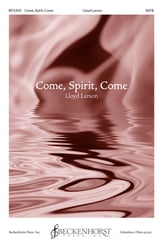 Come, Spirit, Come SATB choral sheet music cover